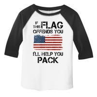 If This Flag Offends You ILl Help You Pack Toddler Fine Jersey T-Shirt