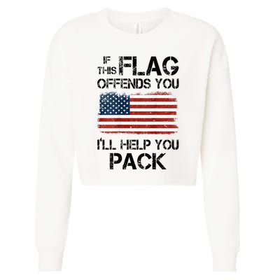 If This Flag Offends You ILl Help You Pack Cropped Pullover Crew