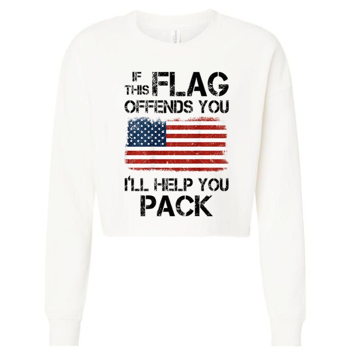 If This Flag Offends You ILl Help You Pack Cropped Pullover Crew
