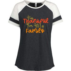 IM Thankful For My Family Happy Thanksgiving Enza Ladies Jersey Colorblock Tee