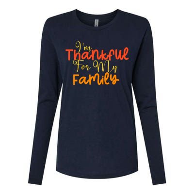 IM Thankful For My Family Happy Thanksgiving Womens Cotton Relaxed Long Sleeve T-Shirt