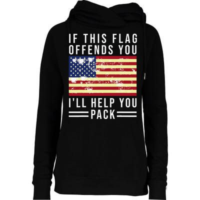 If This Flag Offends You Ill Help You Pack Womens Funnel Neck Pullover Hood