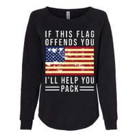 If This Flag Offends You Ill Help You Pack Womens California Wash Sweatshirt