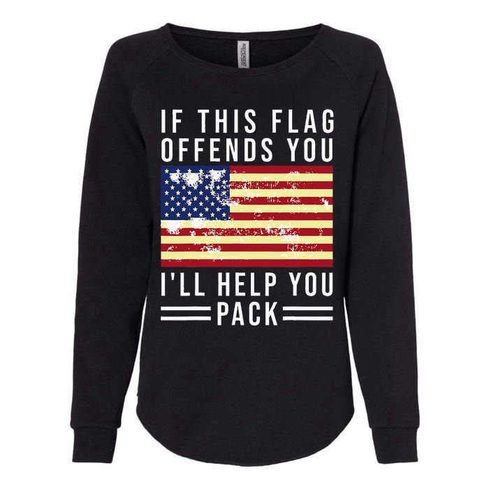 If This Flag Offends You Ill Help You Pack Womens California Wash Sweatshirt