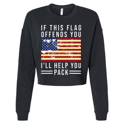 If This Flag Offends You Ill Help You Pack Cropped Pullover Crew