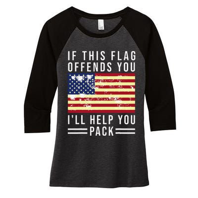 If This Flag Offends You Ill Help You Pack Women's Tri-Blend 3/4-Sleeve Raglan Shirt