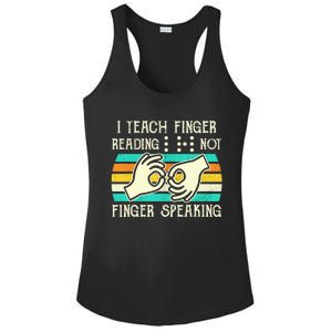 I Teach Fingers Reading Not Fingers Speaking Braille Teacher Ladies PosiCharge Competitor Racerback Tank