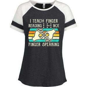 I Teach Fingers Reading Not Fingers Speaking Braille Teacher Enza Ladies Jersey Colorblock Tee