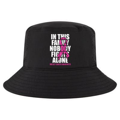 In This Family No One Fights Alone Breast Cancer Pink Ribbon Cool Comfort Performance Bucket Hat