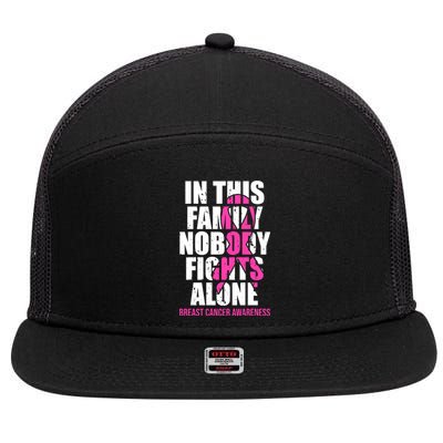 In This Family No One Fights Alone Breast Cancer Pink Ribbon 7 Panel Mesh Trucker Snapback Hat