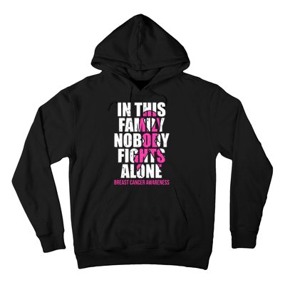 In This Family No One Fights Alone Breast Cancer Pink Ribbon Hoodie