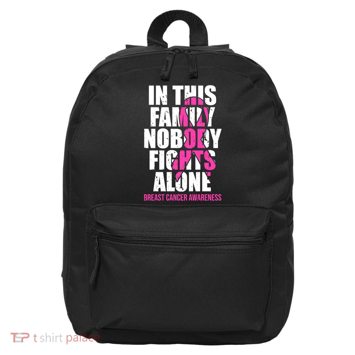In This Family No One Fights Alone Breast Cancer Pink Ribbon 16 in Basic Backpack