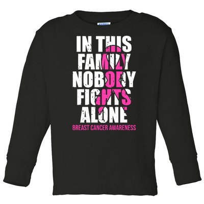 In This Family No One Fights Alone Breast Cancer Pink Ribbon Toddler Long Sleeve Shirt