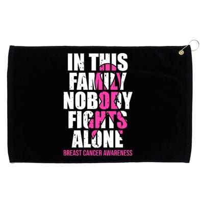 In This Family No One Fights Alone Breast Cancer Pink Ribbon Grommeted Golf Towel