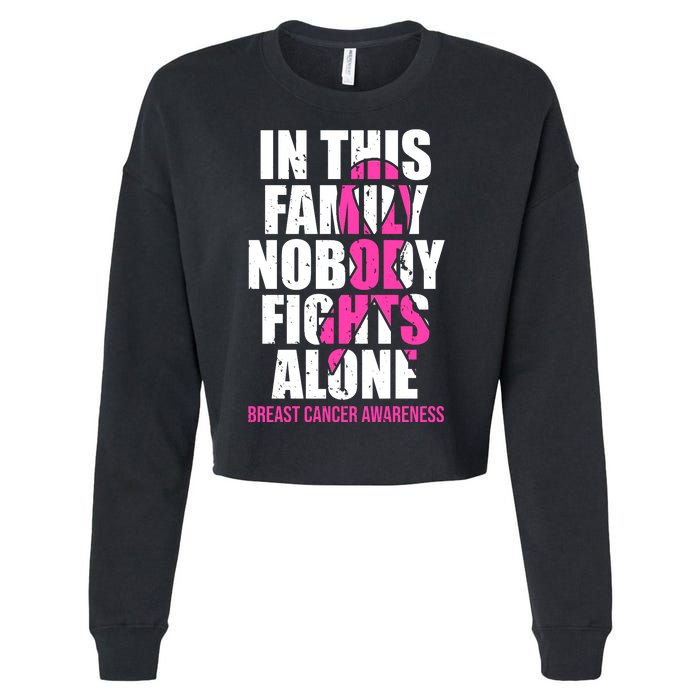 In This Family No One Fights Alone Breast Cancer Pink Ribbon Cropped Pullover Crew