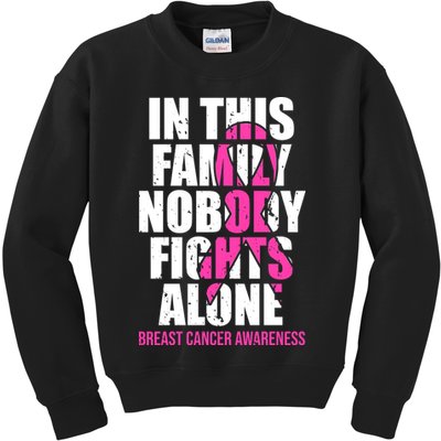 In This Family No One Fights Alone Breast Cancer Pink Ribbon Kids Sweatshirt