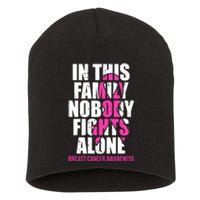 In This Family No One Fights Alone Breast Cancer Pink Ribbon Short Acrylic Beanie