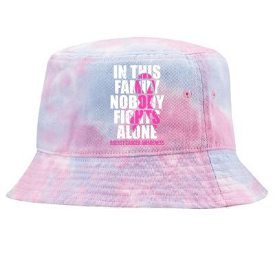 In This Family No One Fights Alone Breast Cancer Pink Ribbon Tie-Dyed Bucket Hat