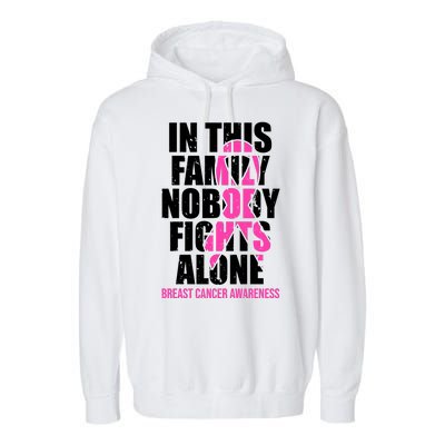 In This Family No One Fights Alone Breast Cancer Pink Ribbon Garment-Dyed Fleece Hoodie