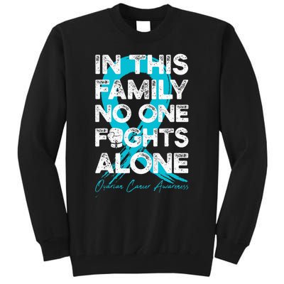 In This Family No One Fight Alone Ovarian Cancer Warrior Tall Sweatshirt