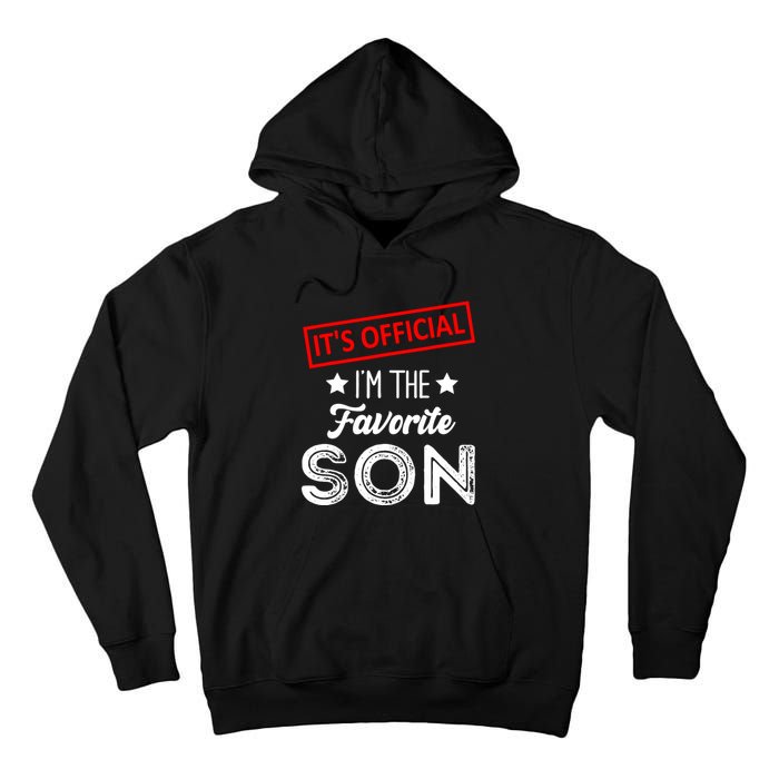 IM The Favorite Son Birthday Boy Tall Hoodie