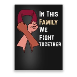 In This Family We Fight Together Cancer Awareness Poster