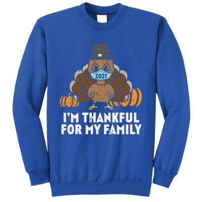 Im Thankful For My Family Turkey Face Mask Thanksgiving Gift Sweatshirt