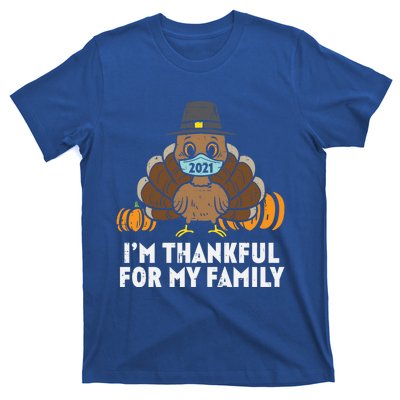 Im Thankful For My Family Turkey Face Mask Thanksgiving Gift T-Shirt