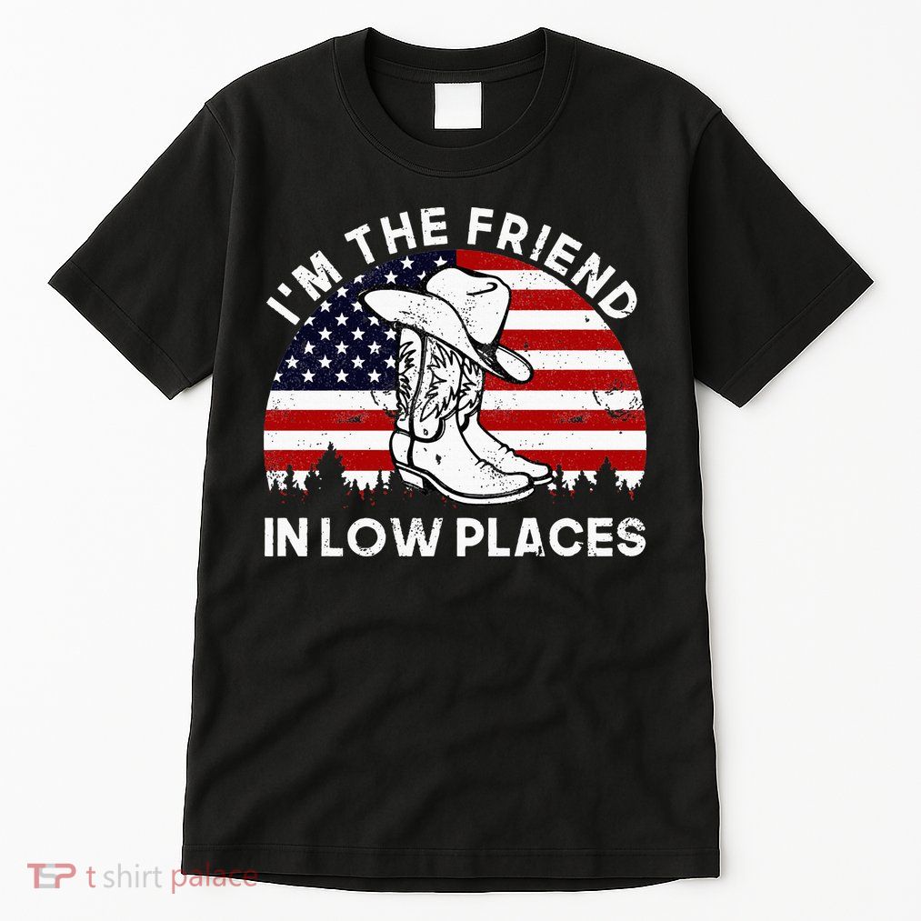 IM The Friend In Low Places Vintage Cowboy Hat Usa Flag Tall T-Shirt