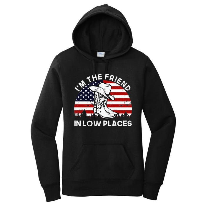 IM The Friend In Low Places Vintage Cowboy Hat Usa Flag Women's Pullover Hoodie