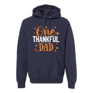 I'm Thankful For My Dad Thanksgiving Matching Family Premium Hoodie