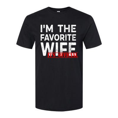 IM The Favorite Wife Funny Wife Softstyle® CVC T-Shirt