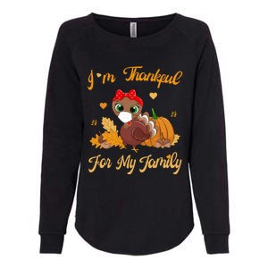 Im Thankful For My Family Pajamas Turkey Thanksgiving Gift Womens California Wash Sweatshirt