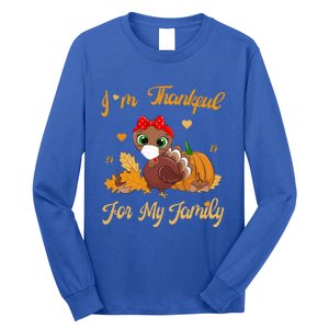 Im Thankful For My Family Pajamas Turkey Thanksgiving Gift Long Sleeve Shirt