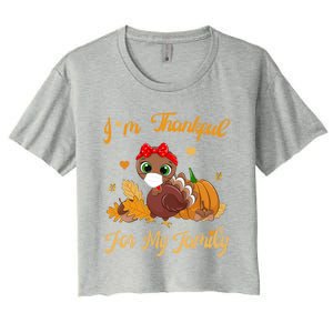 Im Thankful For My Family Pajamas Turkey Thanksgiving Gift Women's Crop Top Tee