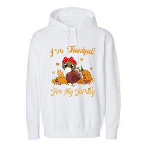 Im Thankful For My Family Pajamas Turkey Thanksgiving Gift Garment-Dyed Fleece Hoodie