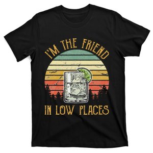 IM The Friend In Low Places Country Music T-Shirt