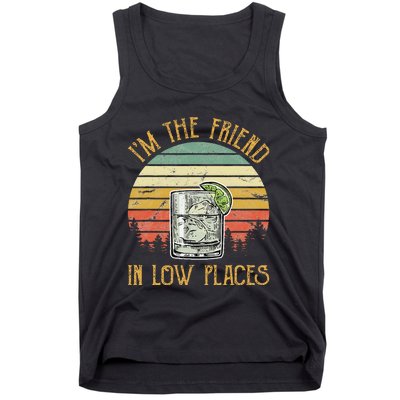 IM The Friend In Low Places Country Music Tank Top