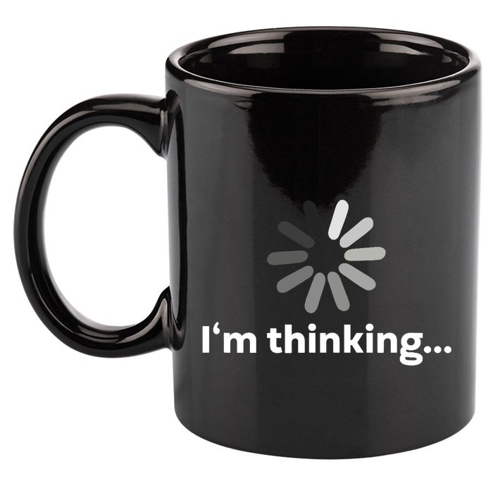 I'm Thinking... Funny Guys Gift 11oz C Handle Ceramic Mug