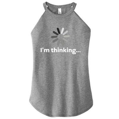 I'm Thinking... Funny Guys Gift Women’s Perfect Tri Rocker Tank