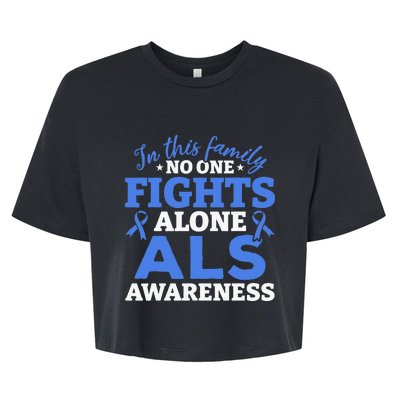 In This Family ALS Awareness ALS Patients ALS Warrior Bella+Canvas Jersey Crop Tee