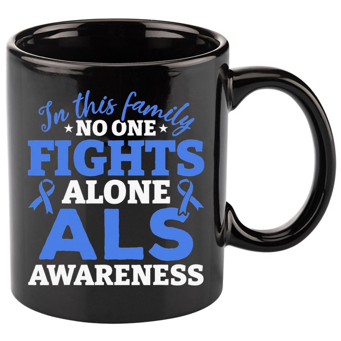 In This Family ALS Awareness ALS Patients ALS Warrior 11oz C Handle Ceramic Mug