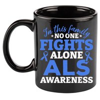 In This Family ALS Awareness ALS Patients ALS Warrior 11oz C Handle Ceramic Mug