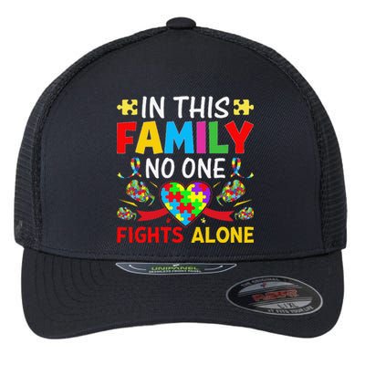 In This Family Nobody Fights Alone Autism Awareness Autistic Flexfit Unipanel Trucker Cap