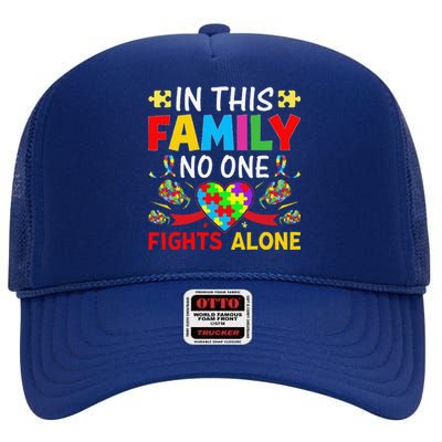 In This Family Nobody Fights Alone Autism Awareness Autistic High Crown Mesh Back Trucker Hat