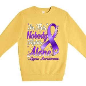 In This Family Nobody Fight Alone Lupus Awareness Great Gift Premium Crewneck Sweatshirt