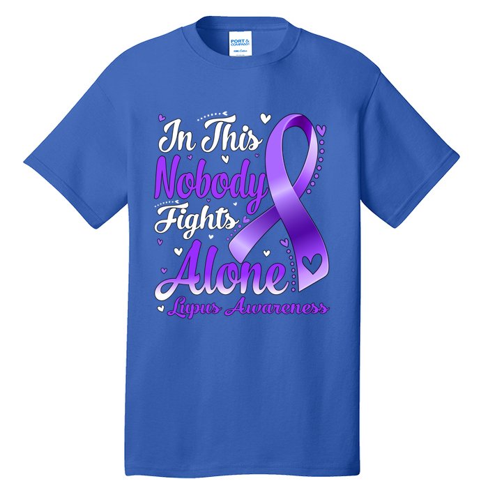 In This Family Nobody Fight Alone Lupus Awareness Great Gift Tall T-Shirt