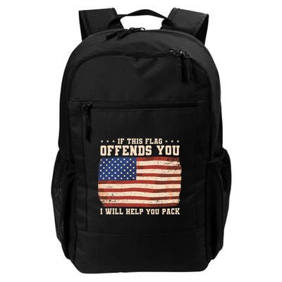 If This Flag Offends You I Will Help You Pack Daily Commute Backpack