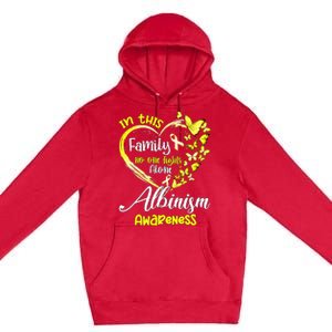 In This Family No One Fight Alone Albinism Awareness Heart Premium Pullover Hoodie