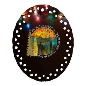 Into The Forest I Go Hiking Nature Lover Camping Gift Ceramic Oval Ornament